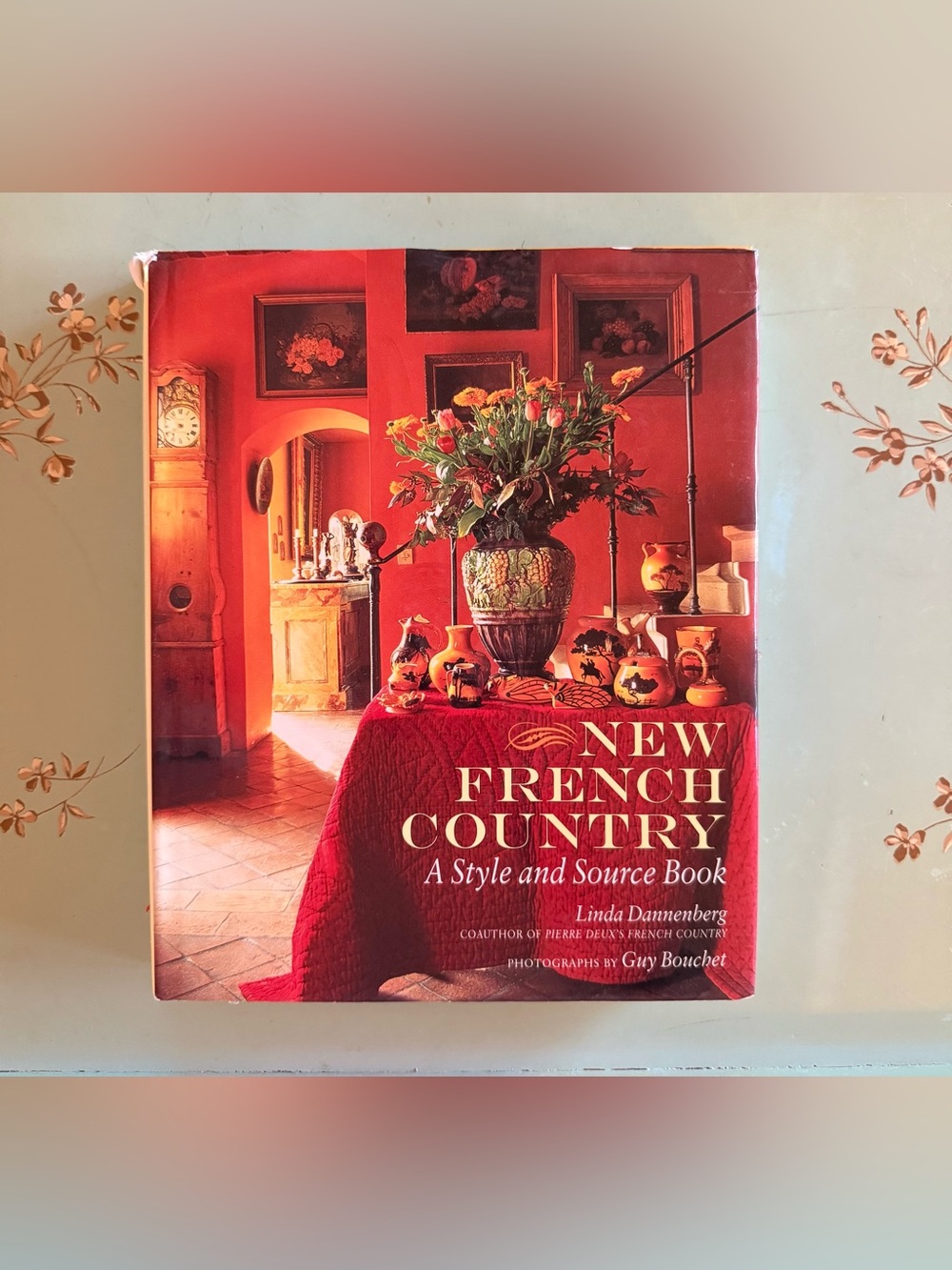 Vintage “New French Country, A Style & Source Book” Hardcover, Linda Dannenberg